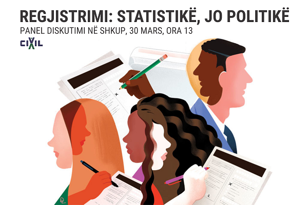 CIVILi me panel diskutimi “Regjistrimi: Statistikë, jo politikë”